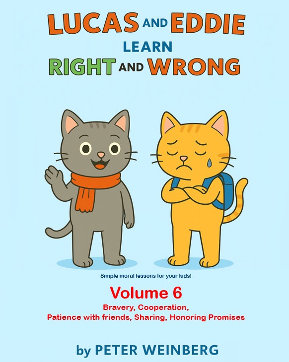 Lucas & Eddie’s Learn Right & Wrong​ Vol 6